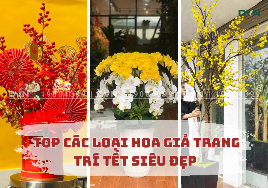 Top các loại hoa giả trang trí tết siêu đẹp